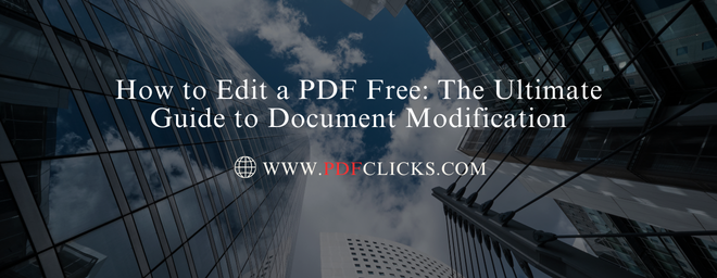 How to Edit a PDF Free: The Ultimate Guide to Document Modification